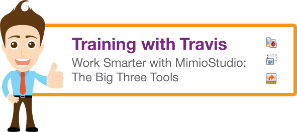 Training with Travis MimioStudio Software Big Three Tools