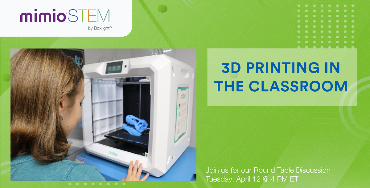 3D Printing in the Classroom_03.29.2022