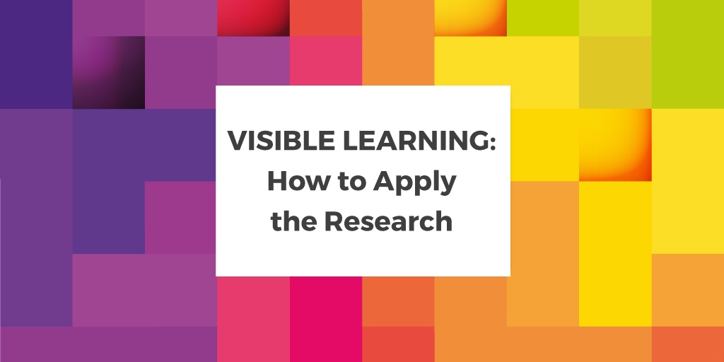 visible-learning-how-to-apply-the-research