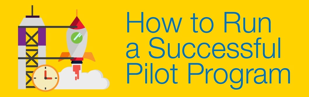 How To Run A Successful Pilot Program For New Technology New Guide