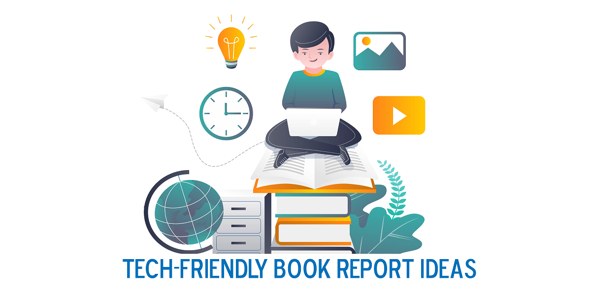 Tech Friendly Book Reports_11.16.2021